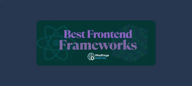 Top Front‑End Frameworks in 2025 - Ranked & Compared